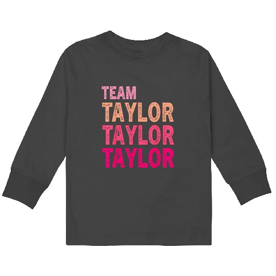 Discover personalized team Taylor i love Taylor Kids Long Sleeve T-Shirts
