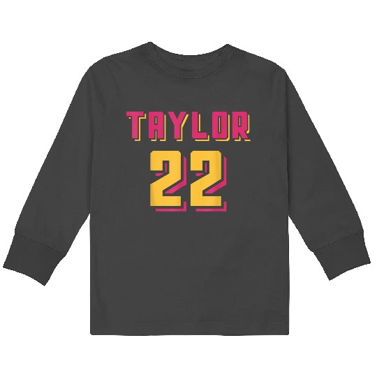 Discover First Name Taylor Pink Numbers Taylor 22 For Kids Boys Girls Gifts  Kids Long Sleeve T-Shirts