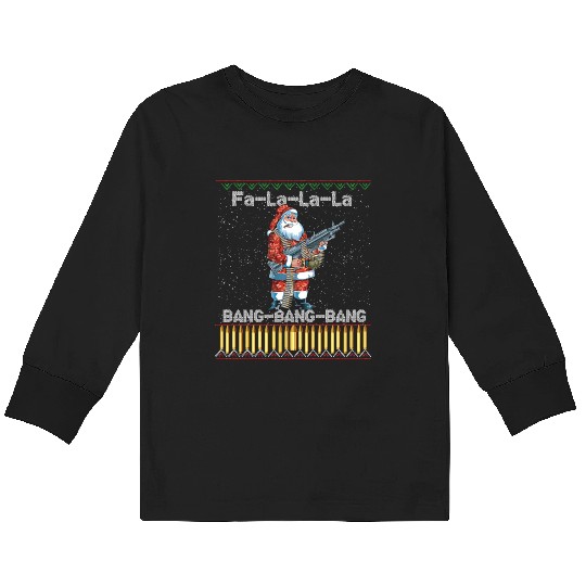Santa Claus With A Big Gun Singing Song Funny Ugly Kids Long Sleeve T Shirts