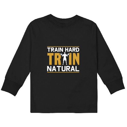 Train hard train natural Kids Long Sleeve T Shirts