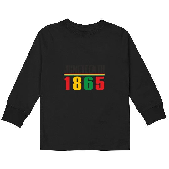 Juneteenth Day 1865, Freedom Day America African Kids Long Sleeve T Shirts