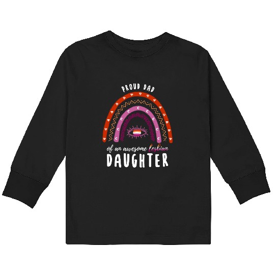 Rainbow Dad Lesbian Daughter Kids Long Sleeve T Shirts