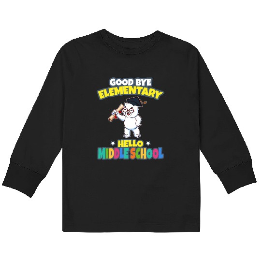 Good Bye Elementary Hello Middle School Graduation Kids Long Sleeve T Shirts