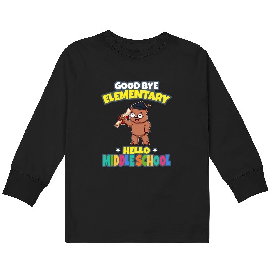 Good Bye Elementary Hello Middle School Graduation Kids Long Sleeve T Shirts
