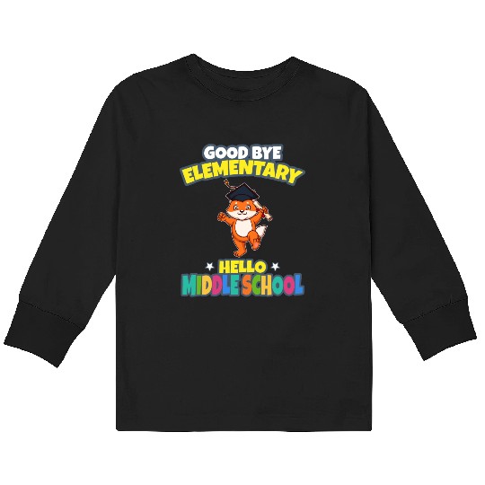 Good Bye Elementary Hello Middle School Graduation Kids Long Sleeve T Shirts