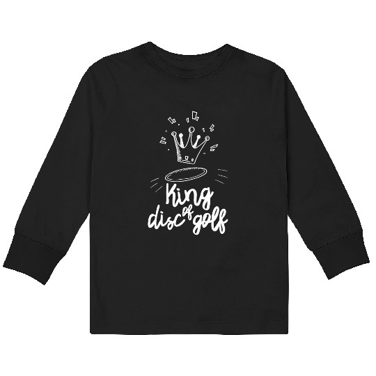 Nice King of Disc Golf Kids Long Sleeve T Shirts Kids Long Sleeve T Shirts Apparel Outfit