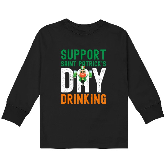 Support Saint Patrick's Day Drinking Kids Long Sleeve T Shirts