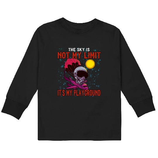 The Sky Is My Playground Skydive Funny Cute Kids Long Sleeve T Shirts