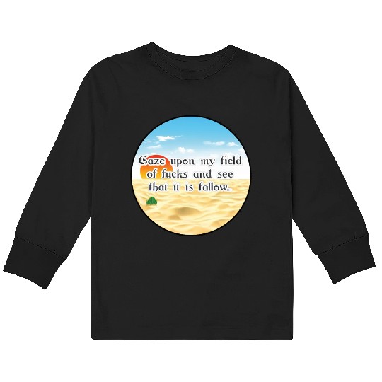 No Fucks Given I Dont Care Fuck Off No F*cks Cacti Kids Long Sleeve T Shirts