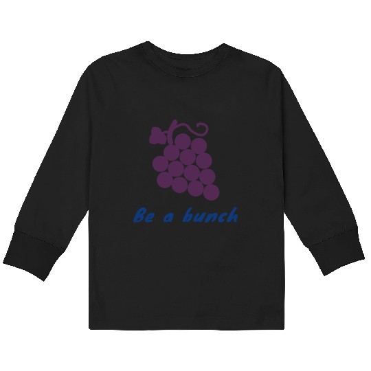 Be a bunch Kids Long Sleeve T Shirts
