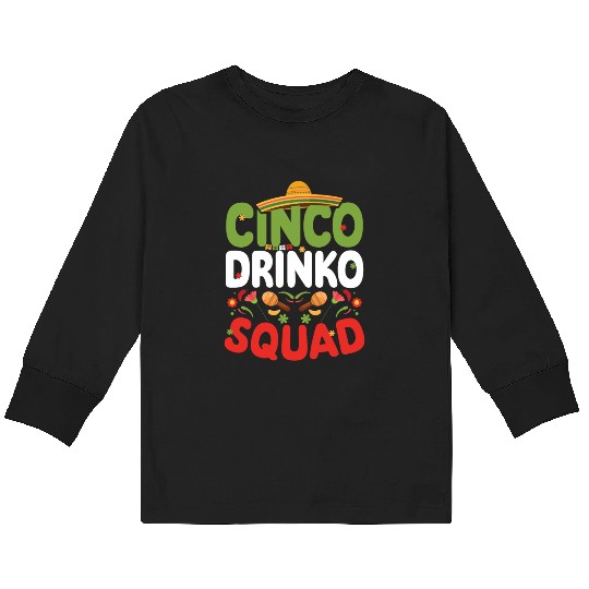 Cinco De Drinko | Bourbon Drinker Kids Long Sleeve T Shirts | Whisky