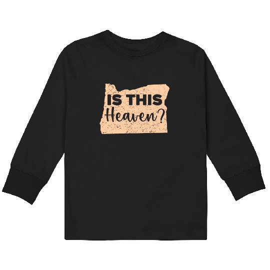 Is This Heaven Oregon USA America Oregonians Kids Long Sleeve T Shirts