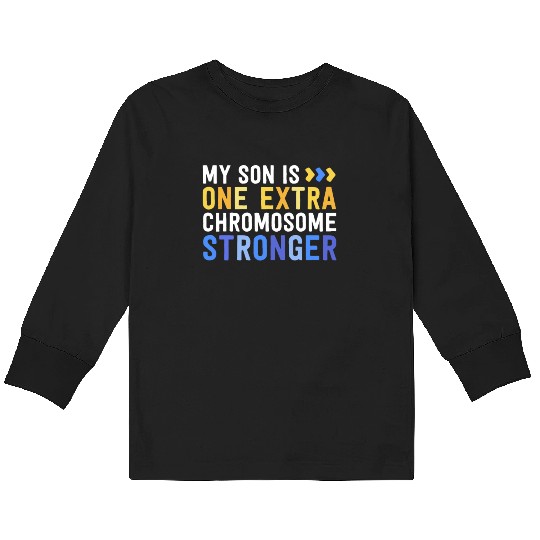 Family Down Syndrome Awareness My Son One Extra Kids Long Sleeve T Shirts