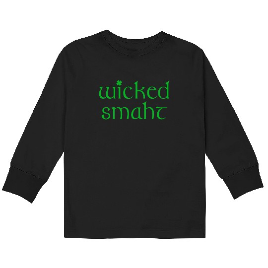 Wicked Smaht Irish Boston Kids Long Sleeve T Shirts