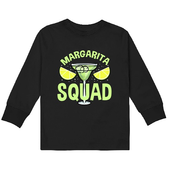 Margarita Squad For Margarita Lover Kids Long Sleeve T Shirts