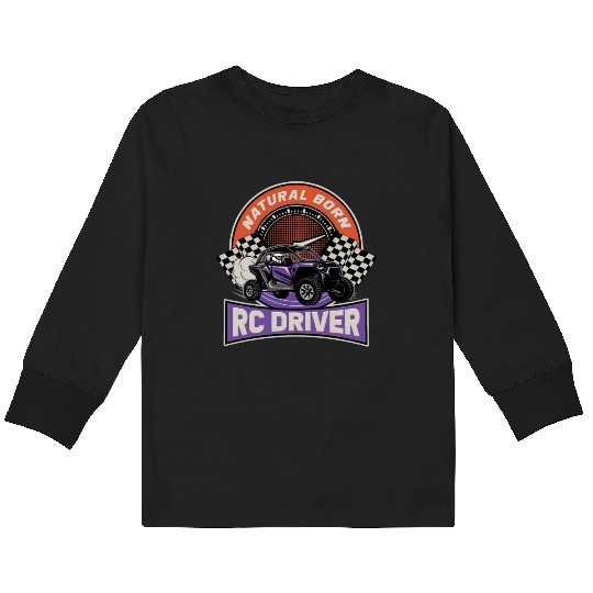 Natural Born RC car Driver Racer Remote Controlled Kids Long Sleeve T Shirts