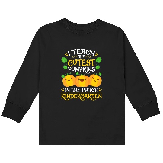 Teacher Halloween Kindergarten Teacher Cutest Pump Kids Long Sleeve T Shirts