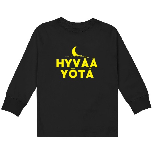 Good Night Finland Finnish Hyvää yötä Kids Long Sleeve T Shirts