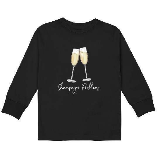 Champagne Problems Kids Long Sleeve T Shirts