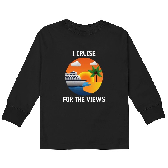 Cruise for the Views Vaction Ship Mardi Gras Kids Long Sleeve T Shirts