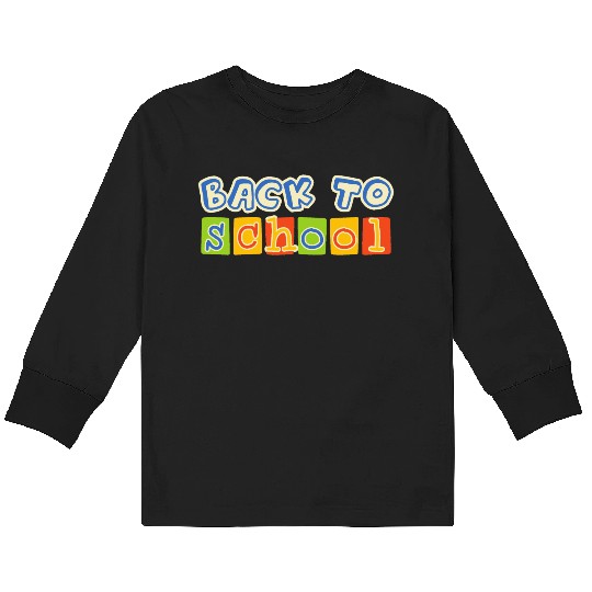 back to school Kids Long Sleeve T Shirts