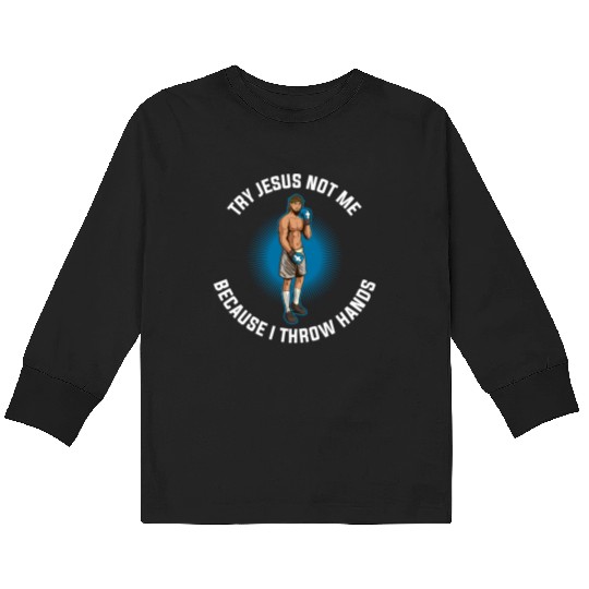 Try Jesus Not Me Funny Jesus Gift Kids Long Sleeve T Shirts