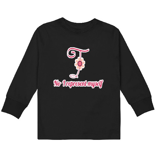 No i represent myself Kids Long Sleeve T Shirts