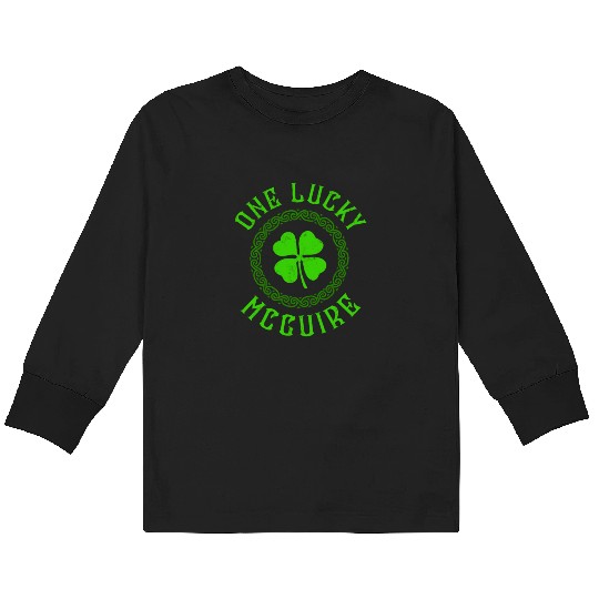One Lucky McGuire Irish Family Four Leaf Clover Kids Long Sleeve T Shirts
