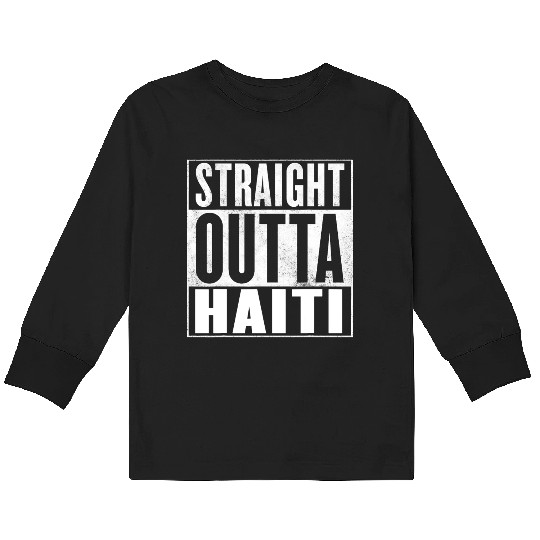 Haiti Straight Outta Haiti Kids Long Sleeve T Shirts
