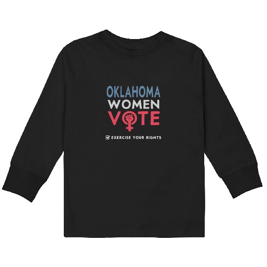 Oklahoma Women Vote Voter 2022 Election Feminist Kids Long Sleeve T Shirts