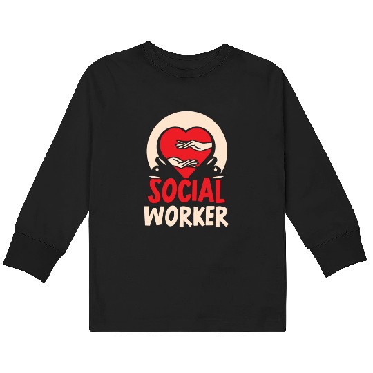 Social Worker Work Graduation Job Kids Long Sleeve T Shirts