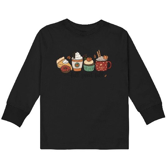 Fall Sweet Fall. Autumn. Kids Long Sleeve T Shirts