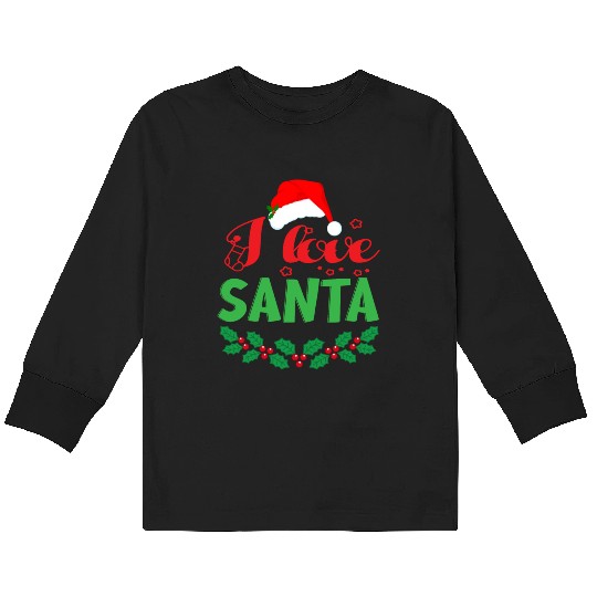 I Love Santa Claus Kids Long Sleeve T Shirts