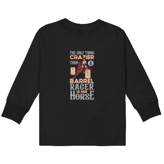 Barrel Racing Rodeo Equestrian Horse Barrel Racer Kids Long Sleeve T Shirts