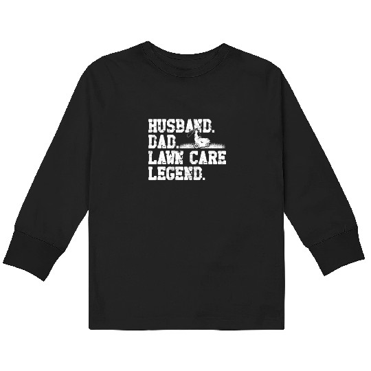 Husband Dad Lawn Care Legend - husband Kids Long Sleeve T Shirts