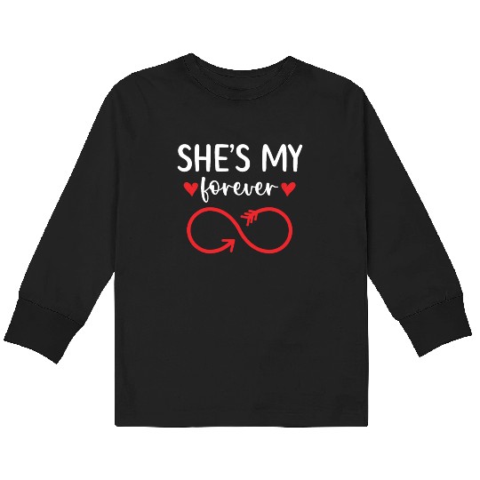 She's My Forever Wedding Anniversary Marriage Kids Long Sleeve T Shirts