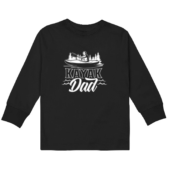 Kayak Dad Lover Hobby Kayaking Kayakist Kids Long Sleeve T Shirts