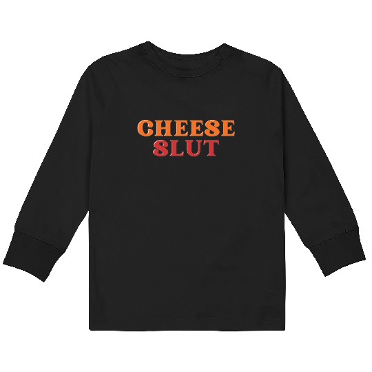 CHEESE SLUT Kids Long Sleeve T Shirts