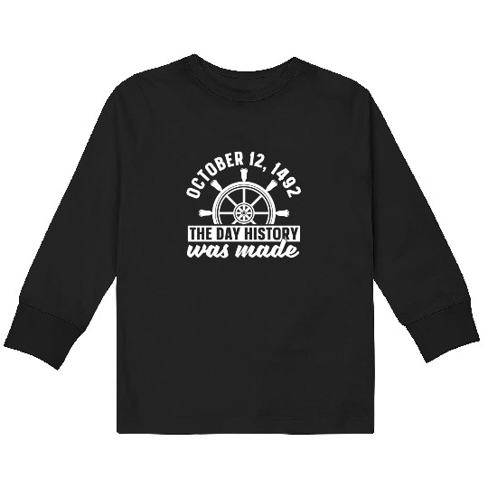 Columbus Day 1492 Sailing Kids Long Sleeve T Shirts