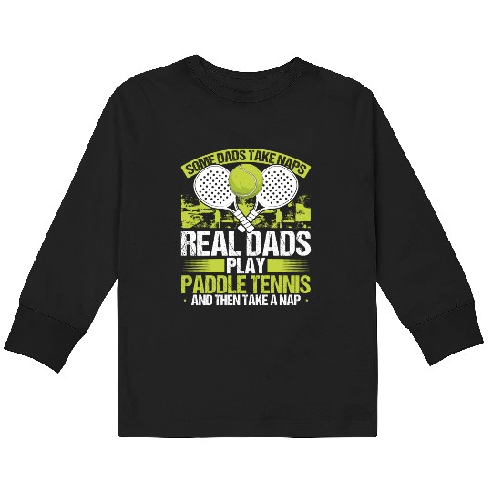 Paddle Tennis Player Match Dad Papa Fathers Day Kids Long Sleeve T Shirts