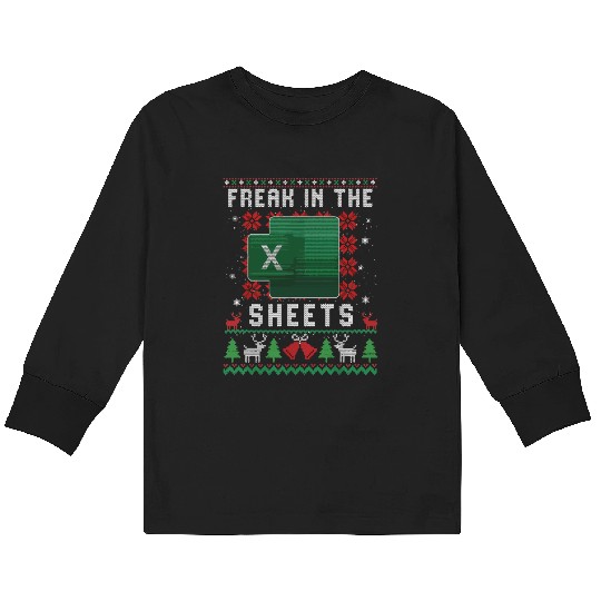 Freak In The Sheets Excel Ugly Christmas Sweater Kids Long Sleeve T Shirts