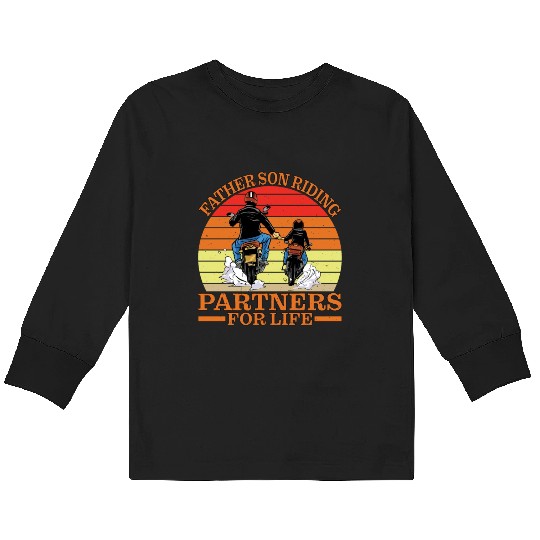 Father Son, Riding Partners For Life 4 Kids Long Sleeve T Shirts
