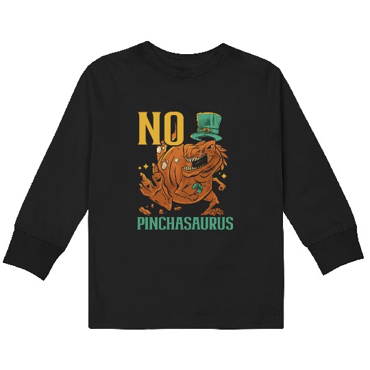 No Pinchasaurus Saint Patrick's Day Dinosaur Lover Kids Long Sleeve T Shirts