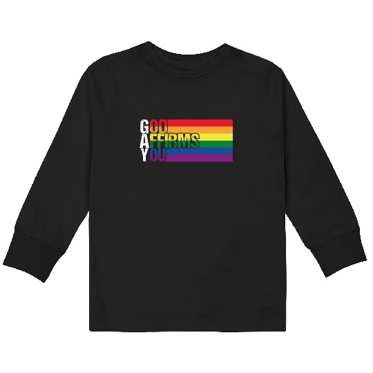 Gay God Affirms You Pride Month Rainbow LGBT Flag Kids Long Sleeve T Shirts