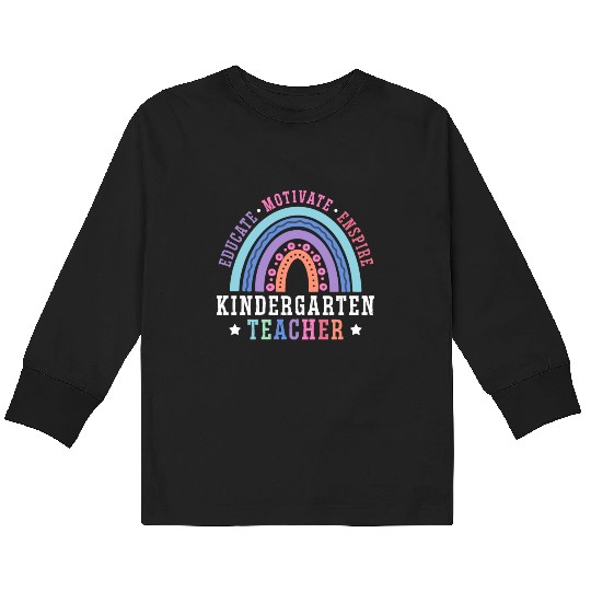 Educate Motivate Inspire Kindergarten Teacher Kids Long Sleeve T Shirts