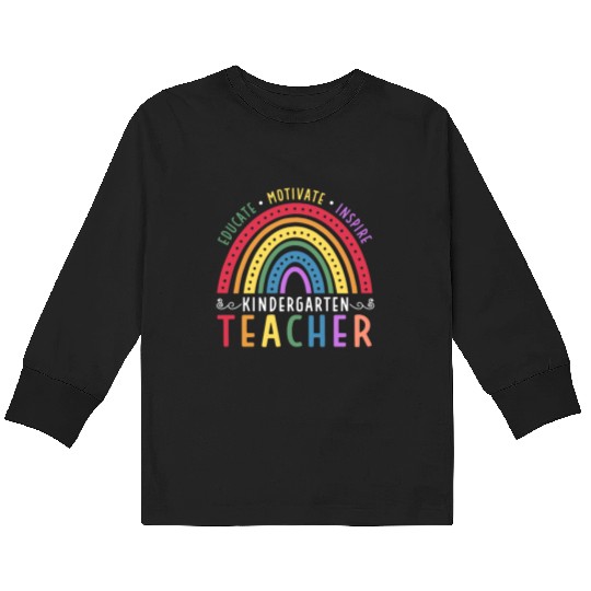 Educate Motivate Inspire Kindergarten Teacher Kids Long Sleeve T Shirts