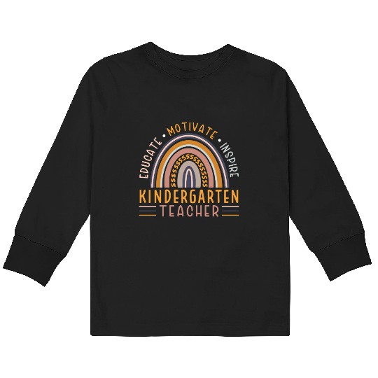 Educate Motivate Inspire Kindergarten Teacher Kids Long Sleeve T Shirts