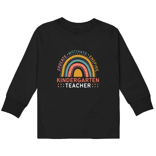 Educate Motivate Inspire Kindergarten Teacher Kids Long Sleeve T Shirts