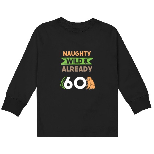 Gift 60 years birthday women Ape Monkey Kids Long Sleeve T Shirts