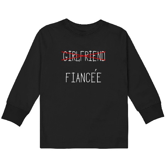 Girlfriend Fiancee Couple Engagement Engaged Kids Long Sleeve T Shirts